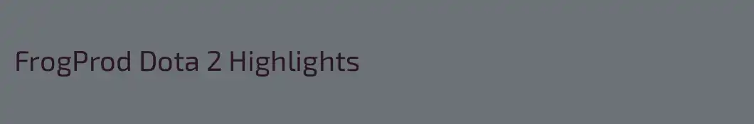 FrogProd Dota 2 Highlights